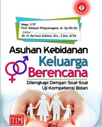Image of Asuhan kebidanan keluarga berencana dilengkapi dengan soal-soal uji kompetensi bidan