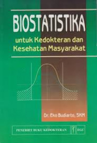 Image of Biostatistika Untuk Kedokteran Dan Kesehatan Masyarakat