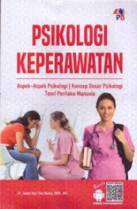 Image of Psikologi Keperawatan: aspek-aspek psikologi, konsep dasar psikologi teori perilaku manusia