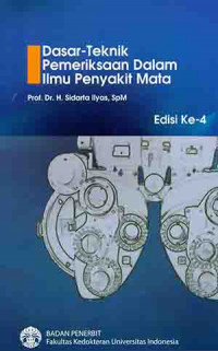 Image of Dasar-teknik pemeriksaan dalam ilmu penyakit mata