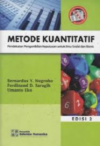 Image of Metode Kuantitatif  Pendekatan Pengambilan keputusan Untuk Ilmu Sosial Dan Bisnis