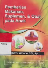 Image of Pemberian Makanan , Suplemen, & Obat Pada Anak