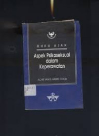 Image of Buku Ajar Aspek Psikoseksual Dalam Keperawatan