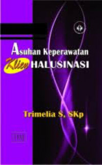 Image of Asuhan Keperawatan Klien Halusinasi