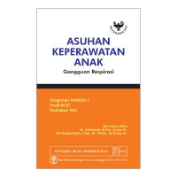 Image of Asuhan Keperawatan Anak: Gangguan Respirasi