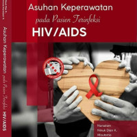 Image of Asuhan Keperawatan pada Pasien Terinfeksi HIV/ AIDS Edisi 2