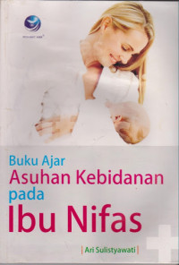 Image of Buku Ajar Asuhan Kebidanan pada Ibu Nifas