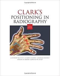Image of Clark`s Positioning in Radiography 12 th edition
