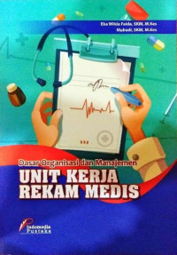 Image of Dasar Organisasi dan Manajemen Unit Kerja Rekam Medis