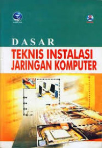 Image of Dasar Teknis Instalasi Jaringan Komputer