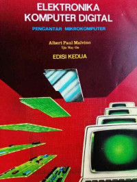 Image of Elektronika Komputer Digital Pengantar Mikrokomputer Edisi Kedua