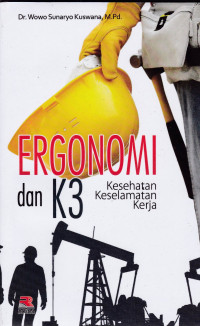 Image of Ergonomi dan K3 Kesehatan, Keselamatan, Kerja