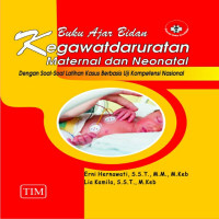 Image of Buku ajar bidan kegawatdaruratan maternal dan neonatal (dengan soal-soal latihan kasus berbasis uji kompetensi nasional)