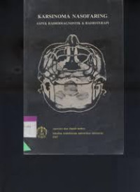 Image of KARSINOMA NASOFARING : Aspek Radiodiagnostik dan Radioterapi