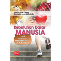 Image of Kebutuhan Dasar Manusia untuk Mahasiswa Keperawatan dan Kebidanan