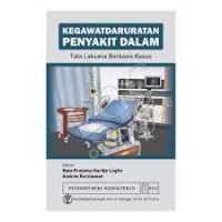 Image of Kegawatdaruratan Penyakit Dalam Tata Laksana Berbasis Kasus