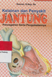 Image of Kelainan Dan Penyakit Jantung Pencegahan Serta Pengobatannya