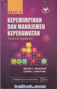 Image of Kepemimpinan Dan Manajemen Keperawatan Teori Dan Aplikasi