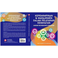 Image of Kepimpinan & Manajemen Dalam Pelayanan Kesehatan