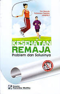 Image of Kesehatan Remaja Problem dan solusinya