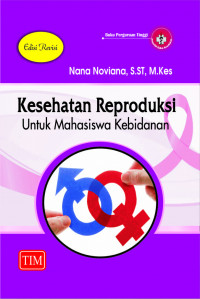 Image of Kesehatan Reproduksi untuk Mahasiswa Kebidanan