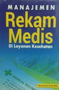 Image of Manajemen Rekam Medis Di Layanan Kesehatan