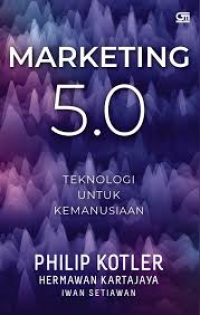 Image of Marketing 5.0: Teknologi untuk kemanusiaan