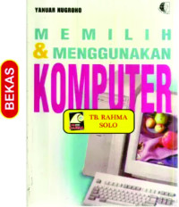 Image of Memilih dan Menggunakan Komputer