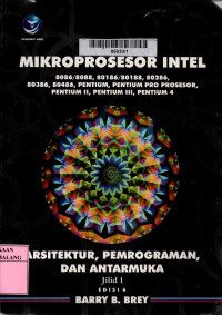 Image of Mikroprosesor Intel 8086/8088, 80186/80188, 80286, 80386, 80486, Pentium, Pentium Pro Prosesor, Pentium II, Pentium III, Pentium 4, Jilid 1