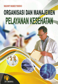 Image of Organisasi dan Manajemen Pelayanan Kesehatan