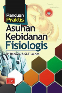 Image of Panduan Praktis Asuhan Kebidanan Fisiologis
