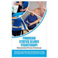 Image of Panduan Status KLinis Fisioterapi dokumentasi proses Fisioterapi