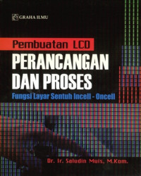 Image of Pembuatan LCD Perancangan Dan Proses Fungsi Layar Sentuh Incell-Oncell