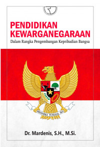 Image of Pendidikan Kewarganegaraan Dalam Rangka Pengembangan Kepribadian Bangsa
