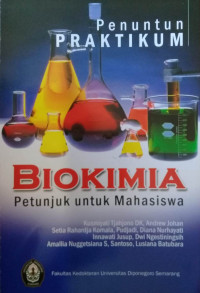 Image of Penuntun Praktikum Biokimia Petunjuk untuk Mahasiswa