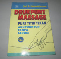 Image of Drukpunt Massage: Pijat Titik Tekan Akupuntur tanpa Jarum