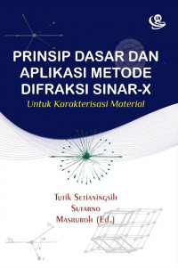 Image of Prinsip Dasar Dan Aplikasi Metode Difraksi Sinar-X Untuk Karakterisasi Material
