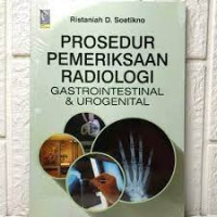 Image of Prosedur Pemeriksaan Radiologi Gastrointestinal & Urogenital