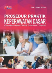 Image of Prosedur Praktik Keperawatan Dasar