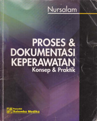 Image of Proses & Dokumentasi Keperawatan Konsep & Praktik