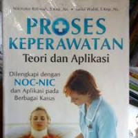 Image of Proses Keperawatan Teori Dan Aplikasi