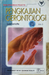 Image of Seri Pedoman Praktis ; PENGKAJIAN GERONTOLOGI