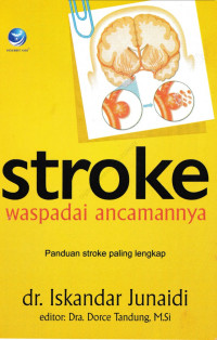 Image of Stroke Waspadai Ancamannya : Panduan Stroke Paling Lengkap