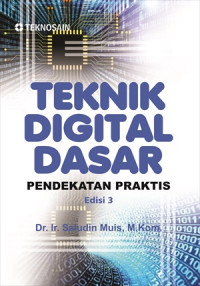 Image of Teknik Digital Dasar Pendekatan Praktis Edisi 3