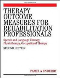 Image of Therapy Outcome Measures for Rehabilitation Professionals: speech and language therapy, physiotherapy, occupational therapy