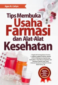 Image of Tips Membuka Usaha Farmasi dan Alat-Alat Kesehatan