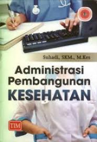 Image of Administrasi Pembangunan Kesehatan