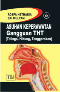 Image of Asuhan Keperawatan Gangguan THT (Telinga, Hidung Tenggorokan )