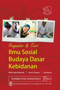 Image of Ilmu Sosial Budaya Dasar Kebidanan: pengantar dan teori