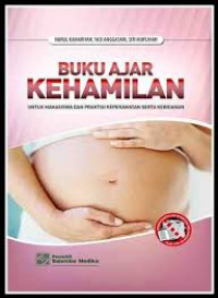 Image of Buku Ajar Kehamilan untuk Mahasiswa dan Praktisi Keperawatan serta Kebidanan